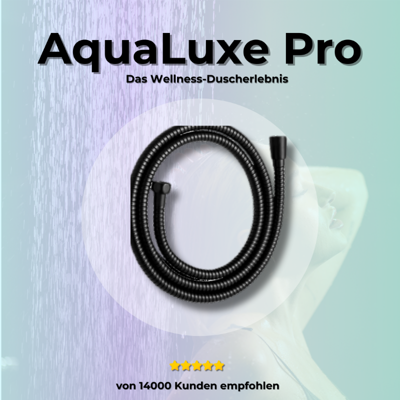 AquaLuxe Pro: Das Wellness-Duscherlebnis